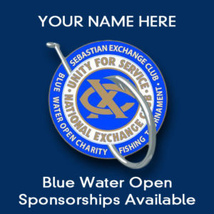 SPonsor Blue water open, fsihing for charity, give back to your communty, exchange club of Sebastian