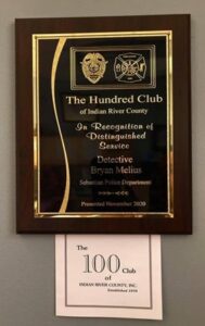 The Hundred Club of Indian River County, detective Byan Melius 2019 Officer of the Year